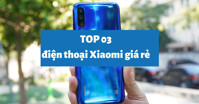 Top 3 điện thoại Xiaomi giá rẻ đang giảm giá cực sốc chio dịp cận Tết 2022