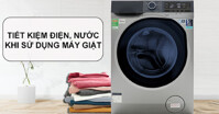 Top 3 máy giặt lồng ngang tiết kiệm điện nước được yêu thích nhất hiện nay
