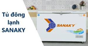 Top 3 tủ đông Sanaky tốt và bán chạy nhất 2022