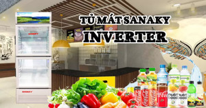 Top 3 tủ mát Sanaky Inverter bán chạy trên thị trường 2022