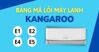 Top 5 mã lỗi thường gặp nhất trên điều hòa Kangaroo 2023