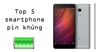 Top 5 smartphone pin khủng cấu hình mạnh dân chơi game nhất định phải mua
