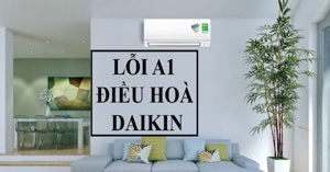 Từ A đến Z về mã lỗi A1 trên máy lạnh Daikin