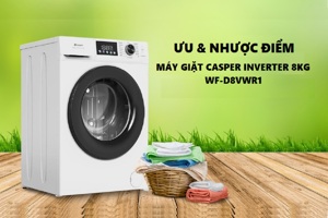 Ưu nhược điểm của máy giặt Casper Inverter 8 kg WF-D8VWR1