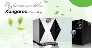 Vì sao nên mua máy lọc nước Kangaroo chính hãng?