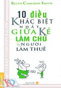 10 Điều khác biệt giữa kẻ làm chủ và người làm thuê