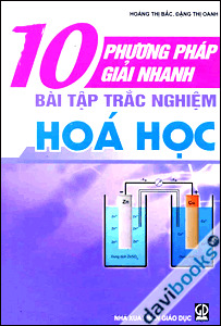 10 Phương pháp giải nhanh bài tập trắc nghiệm hóa học