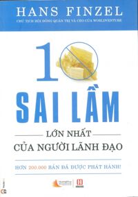 10 Sai lầm lớn nhất của người lãnh đạo