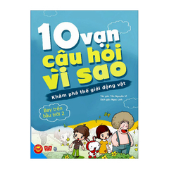 10 Vạn câu hỏi vì sao - Khám phá thế giới động vật - Bay trên bầu trời 2