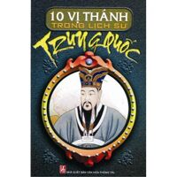 10 vị thánh trong lịch sử Trung Quốc - Nhiều tác giả