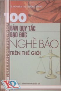 100 Bản quy tắc đạo đức nghề báo trên thế giới