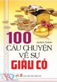 100 Câu chuyện về sự giàu có