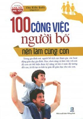 100 Công việc người bố nên làm cùng con