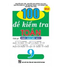 100 Đề kiểm tra toán 9