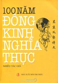 100 Năm đông kinh nghĩa thục - Nhiều tác giả