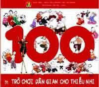 100 Trò Chơi Dân Gian Cho Thiếu Nhi