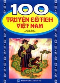 100 Truyện Cổ Tích Việt Nam (Tái Bản)