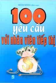 100 Yêu Cầu Với Nhân Viên Tiếp Thị