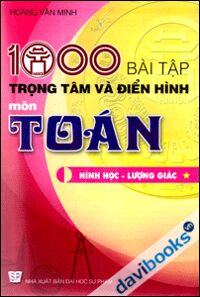 1000 Bài Tập Trọng Tâm Và Điển Hình Toán Hình Học Lượng Giác Tập 1