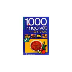 1000 mẹo vặt trong ẩm thực