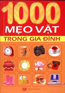 1000 Mẹo Vặt Trong Gia Đình