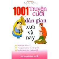 1001 truyện cười dân gian xưa và nay - Tiến Đức