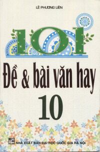 101 Đề và bài văn hay 10