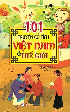 101 Truyện Cổ Tích Việt Nam Và Thế Giới