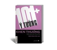 101+ ý tưởng khen thưởng - Alpha Books (biên soạn)