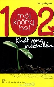 102 khát vọng vươn lên - Tiên Lý (Tổng hợp)