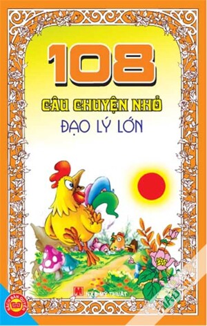 108 câu chuyện nhỏ đạo lý lớn