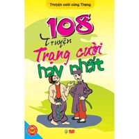 108 Truyện Trạng cười hay nhất - Nguyên Anh (sưu tầm)