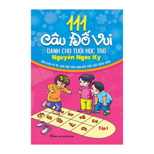 111 Câu Đố Vui Dành Cho Tuổi Học Trò - Tập 1