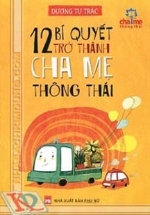 12 bí quyết trở thành cha mẹ thông thái