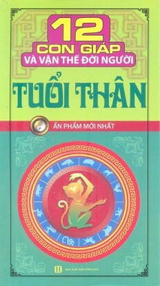 12 Con Giáp Và Vận Thế Đời Người - Tuổi Thân