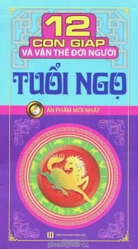 12 Con Giáp Và Vận Thế Đời Người - Tuổi Ngọ