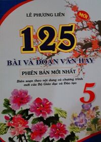 125 Bài Và Đoạn Văn Hay Lớp 5