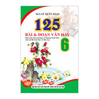 125 Bài Và Đoạn Văn Hay Lớp 6