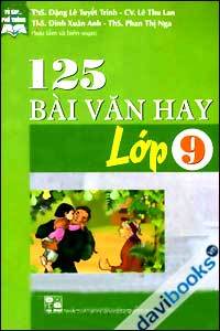 125 Bài Văn Hay Lớp 9