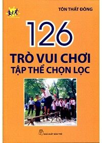 126 Trò vui chơi tập thể chọn lọc