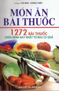 1272 bài thuốc chữa bệnh hay nhất từ rau củ quả