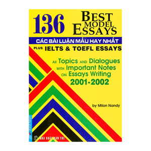 136 Best Model Essays - Các Bài Luận Mẫu Hay Nhất