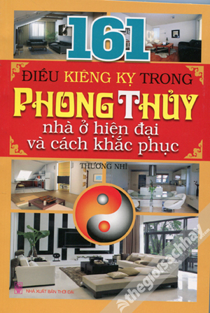 161 Điều kiêng kỵ trong phong thủy nhà ở hiện đại và cách khắc phục