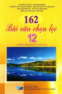 162 Bài Văn Chọn Lọc Lớp 12