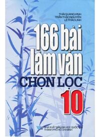 166 Bài Làm Văn Chọn Lọc 10