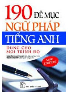 190 đề mục ngữ pháp tiếng Anh dùng cho mọi trình độ