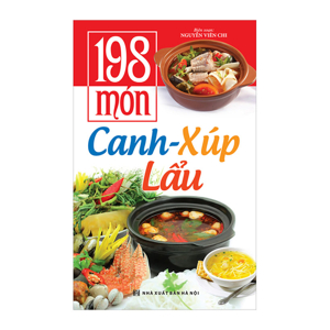 198 món canh - xúp - lẩu