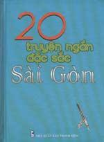 20 truyện ngắn đặc sắc Sài Gòn