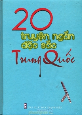 20 Truyện Ngắn Đặc Sắc Trung Quốc