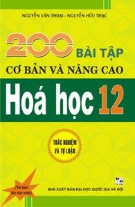 200 Bài tập nâng cao Hóa học 12